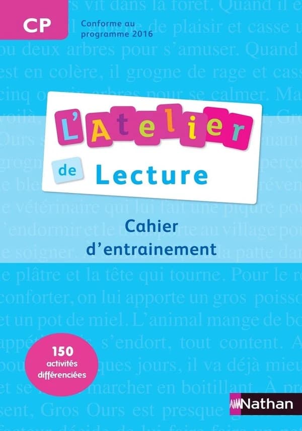 L'atelier de lecture : CP, Cycle 2 (Nouvelle éd. 2013) Paul-Luc Médard..., Jean Mesnager..., Martine Descouens... ; sous la direction de Alain Bentolila, François Richaudeau