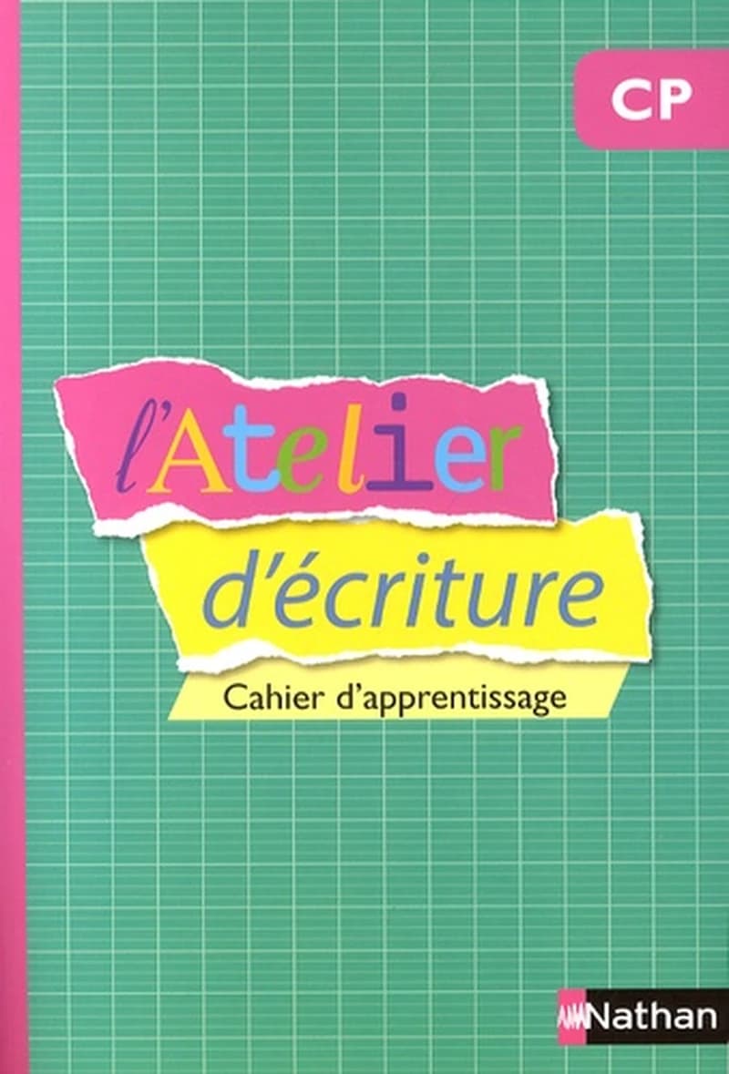 Atelier d'écriture ; CP ; cahier d'exercices