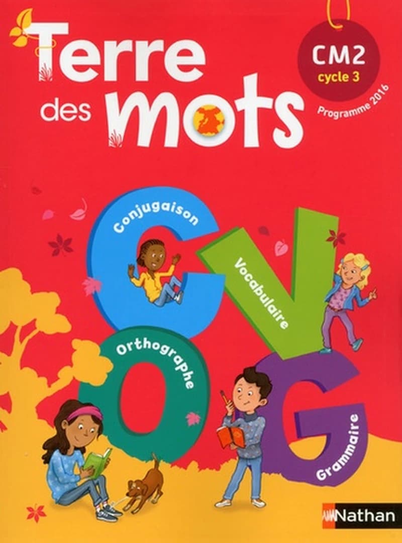 Terre des mots : CM2, [cycle 3]