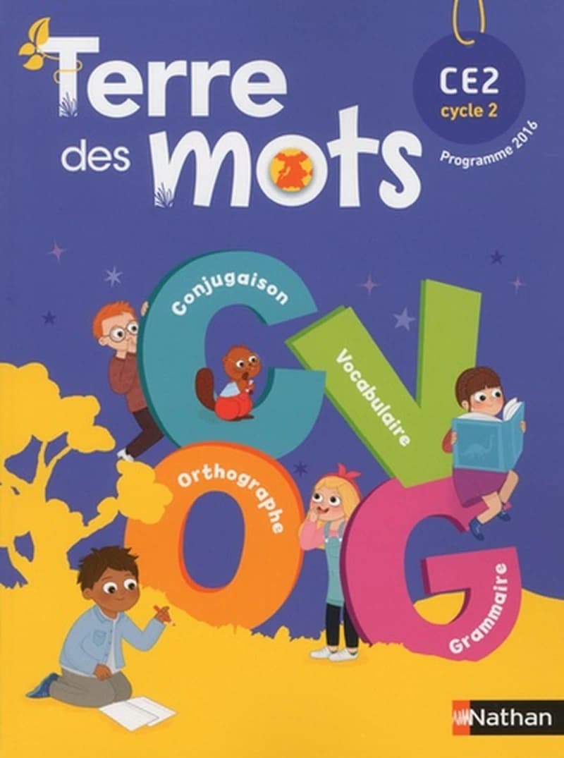 Terre des mots : CE2, cycle 2 : programme 2016