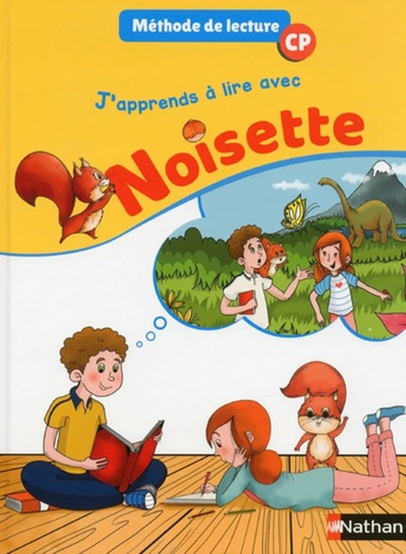 J'apprends à lire avec Noisette : manuel : méthode de lecture CP