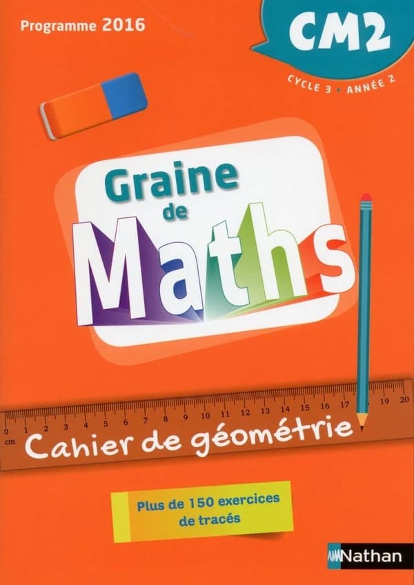 GRAINE DE MATHS : géométrie ; CM2 ; cahier (édition 2018)