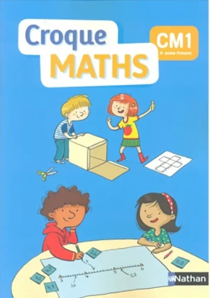 CROQUE - MATHS CM1 - CAHIER ÉLÈVE (EDITION 2020)