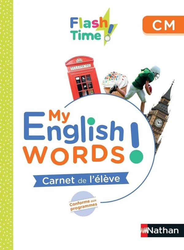Flash time! my English words! carnet de l'élève : CM (édition 2022)