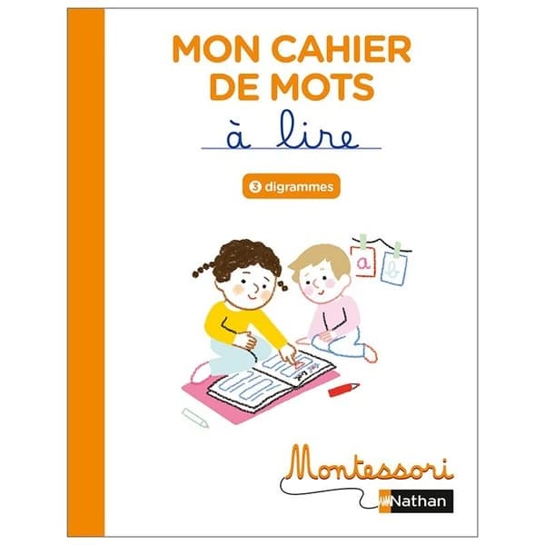 Mon cahier de mots à lire : Digrammes