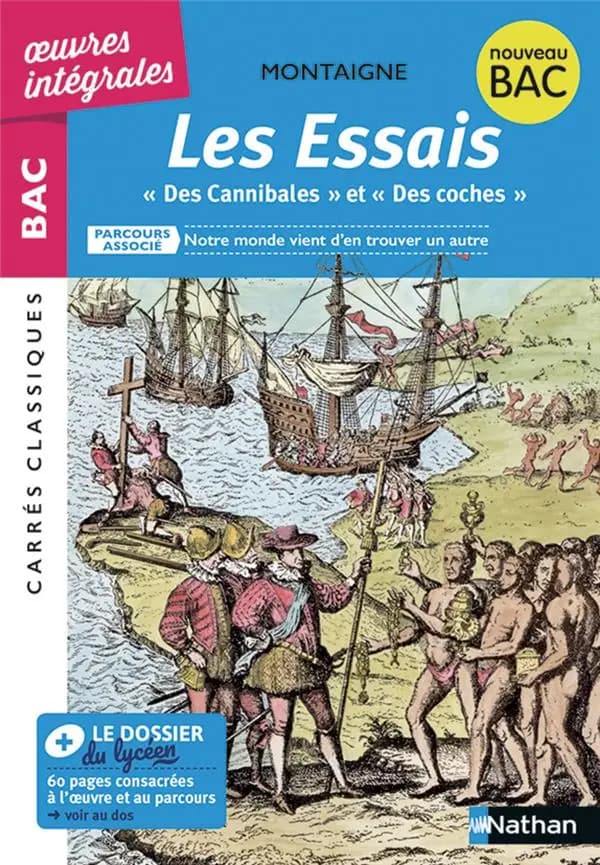 Les essais : "Des cannibales" et "Des coches", 1580-1588, texte intégral