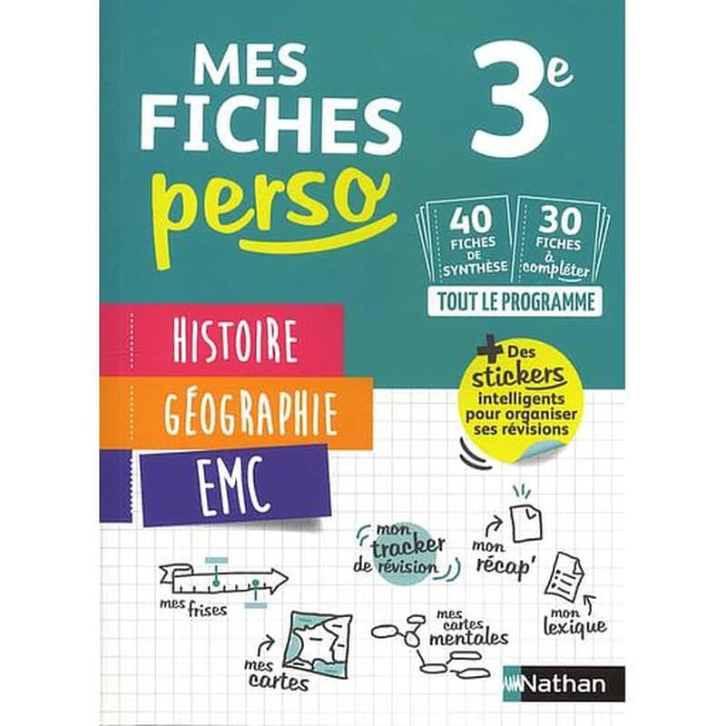 Mes fiches perso : histoire, géographie, EMC ; 3e (édition 2019)