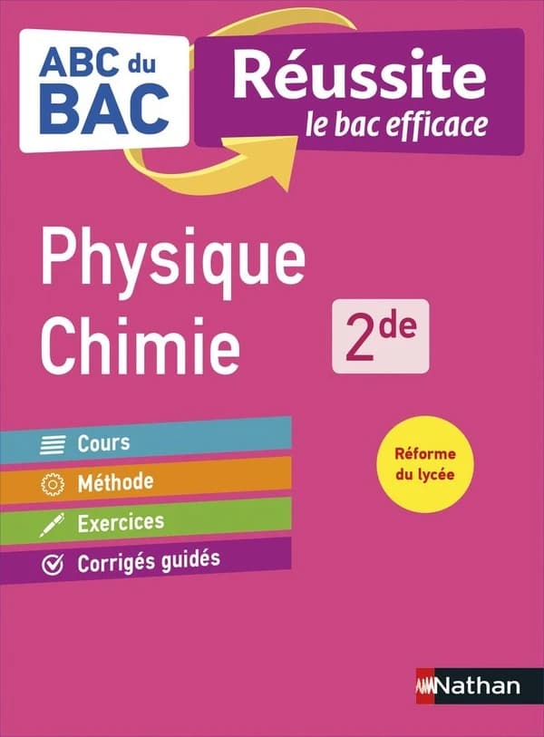 Physique-chimie : 2de : ABC du BAC, réussite le bac efficace