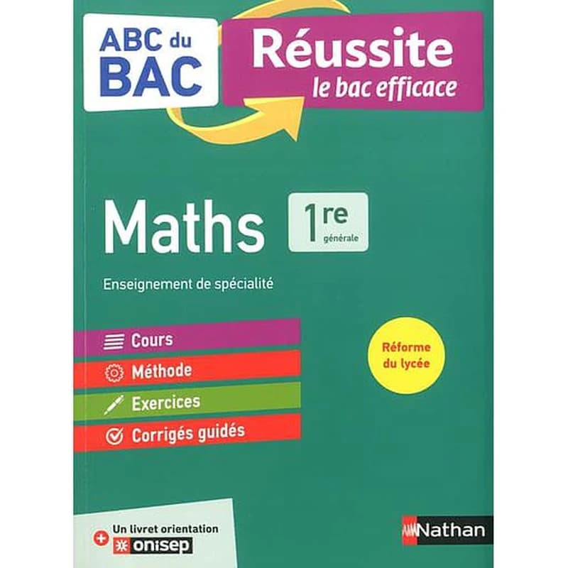 ABC du Bac Réussite - Maths 1re - Avec 1 livre orientation ONISEP