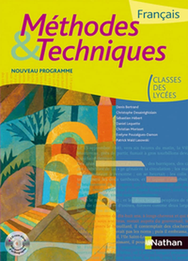 Français, méthodes & techniques : nouveau programme : classes des lycées