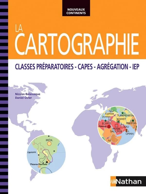 La cartographie ; classes préparatoires-capes-agrégation-IEP (édition 2014)