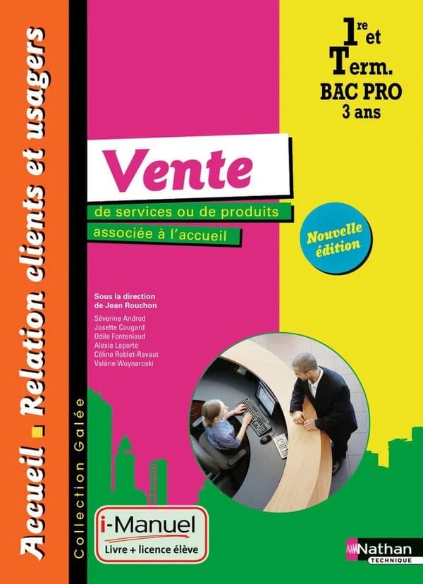 Vente de services ou de produits ; 1re, terminale bac pro ; livre + licence élève (édition 2015)