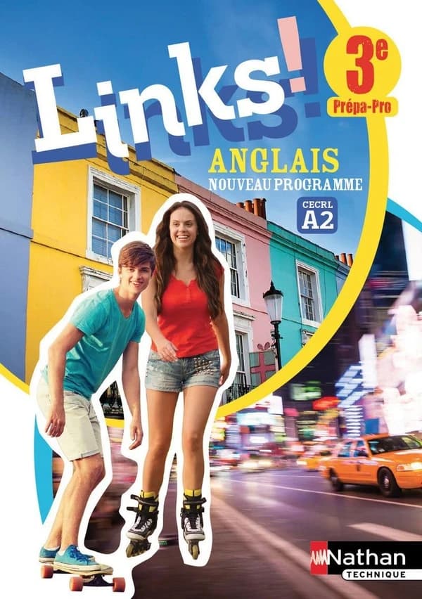 Links! : anglais ; niveau A2 ; 3e prépa-pro ; livre de l'élève (édition 2017)