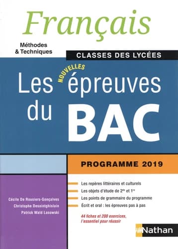 Français : méthodes & techniques : classes des lycées : les nouvelles épreuves du bac : programme 2019