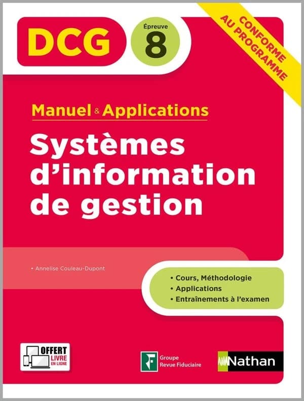 Systèmes d'information de gestion : manuel & applications ([Éd. conforme au] nouveau programme) Annelise Couleau-Dupont