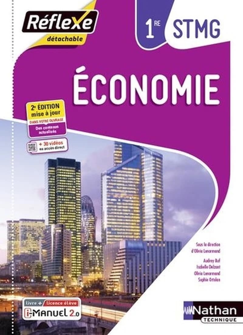 Économie : 1re STMG (2e éd. mise à jour) sous la direction d'Olivia Lenormand ; [rédacteurs], Audrey Buf, Isabelle Delzant, Olivia Lenormand... [et al.]