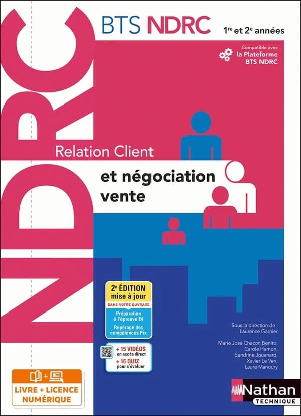 Relation client et négociation vente : BTS NDRC, 1re et 2e années : négociation et digitalisation de la relation client