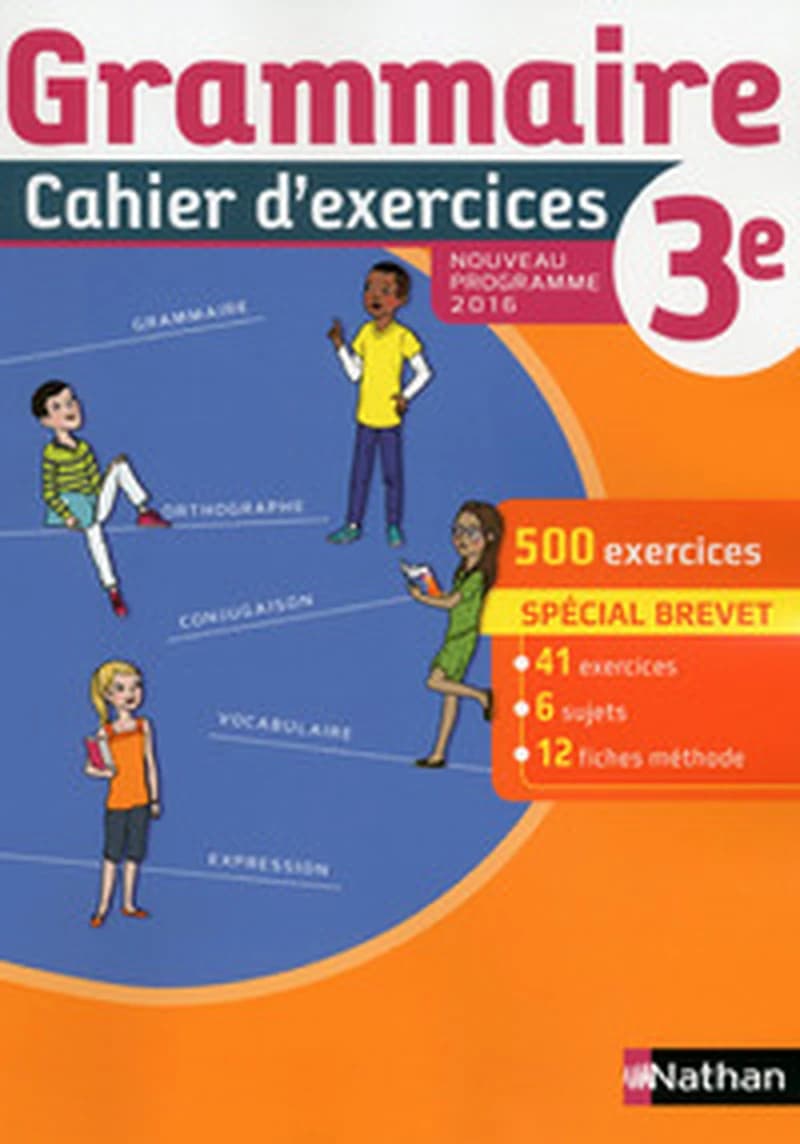 GRAMMAIRE CAHIER D'EXERCICES 3E