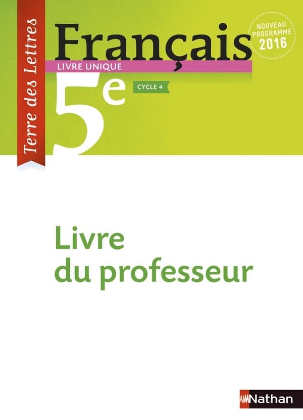 Terre des lettres : français ; 5e ; livre du professeur