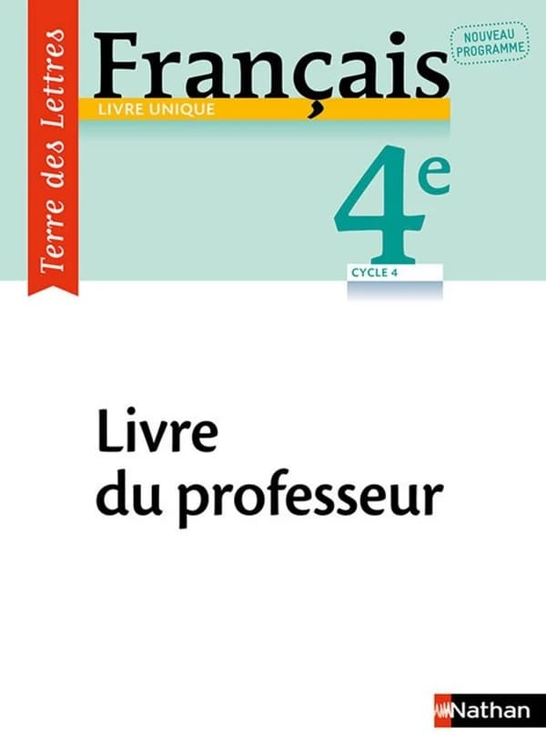Terre des lettres : français ; 4e ; livre du professeur (édition 2017)