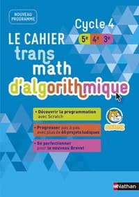 Transmath : le cahier d'algorithmique ; cycle 4 (édition 2017)