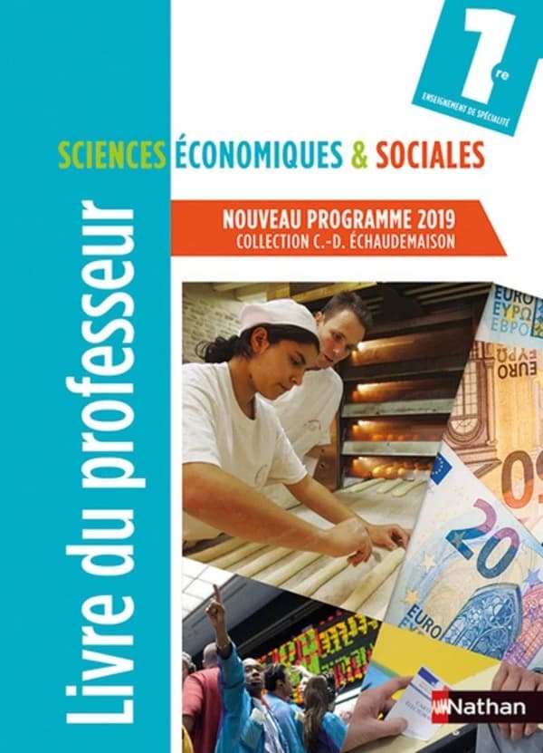 Sciences économiques & sociales 1re : Livre du professeur