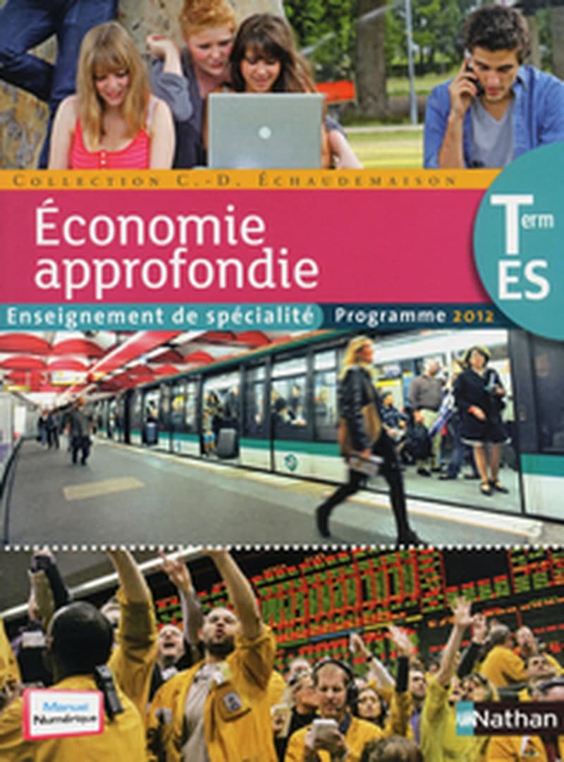 Économie approfondie, Term ES : enseignement de spécialité : programme 2012