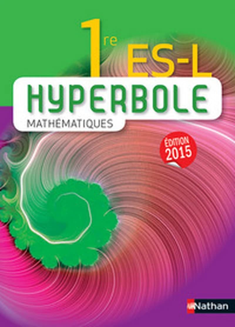Mathématiques, 1re ES-L (Éd. 2015) sous la direction de Joël Malaval ; [par] Mickaël Védrine, Anne Crouzier, Pierre-Antoine Desrousseaux... [et al.]