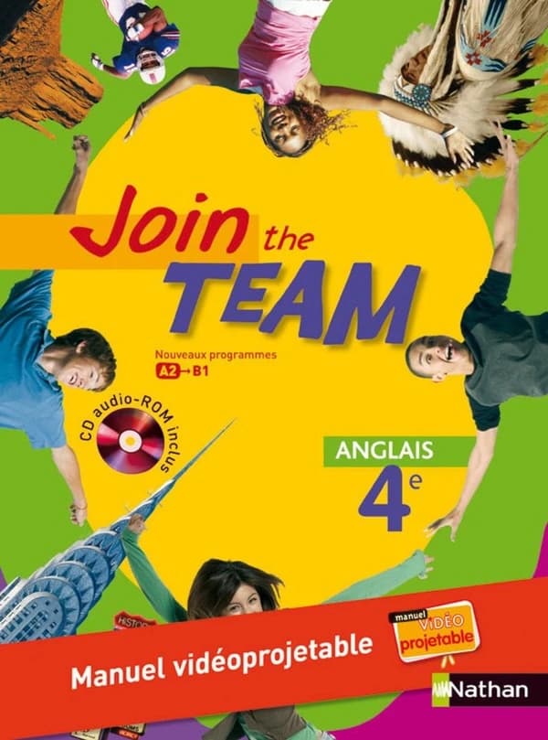 Join the team : anglais 4e : nouveaux programmes, A2-B1