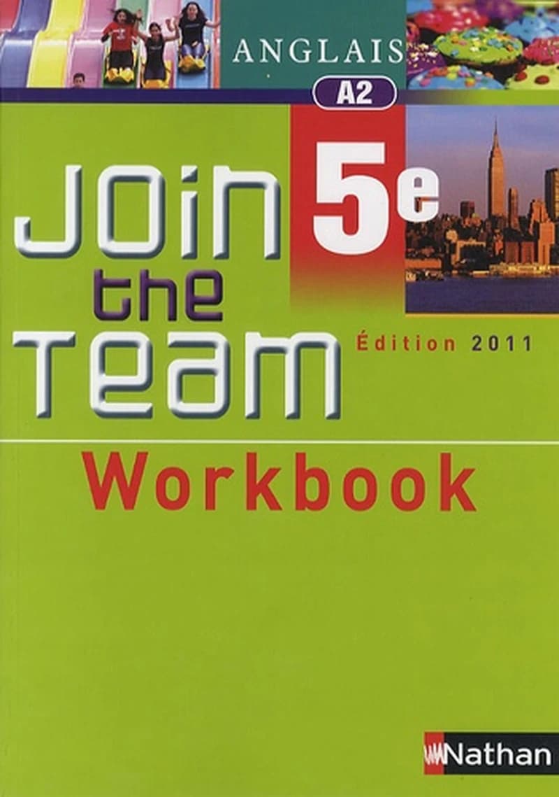 JOIN THE TEAM ; anglais ; 5ème ; workbook (édition 2011)