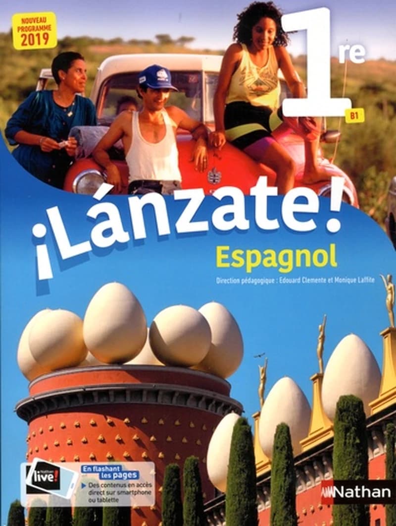 ¡Lanzate! : ilanzate ! espagnol ; 1re ; nouveaux programmes 2019