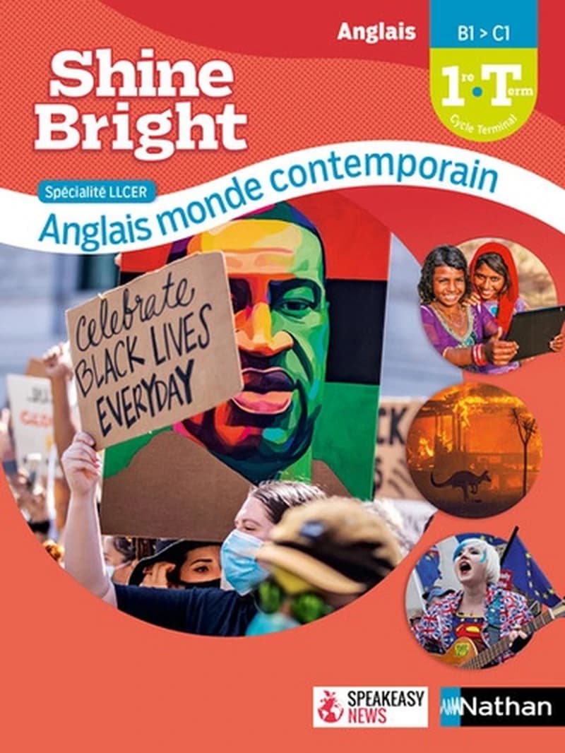 Shine bright : anglais, B1-C1, 1re-Term, cycle terminal : spécialité LLCER, anglais monde contemporain
