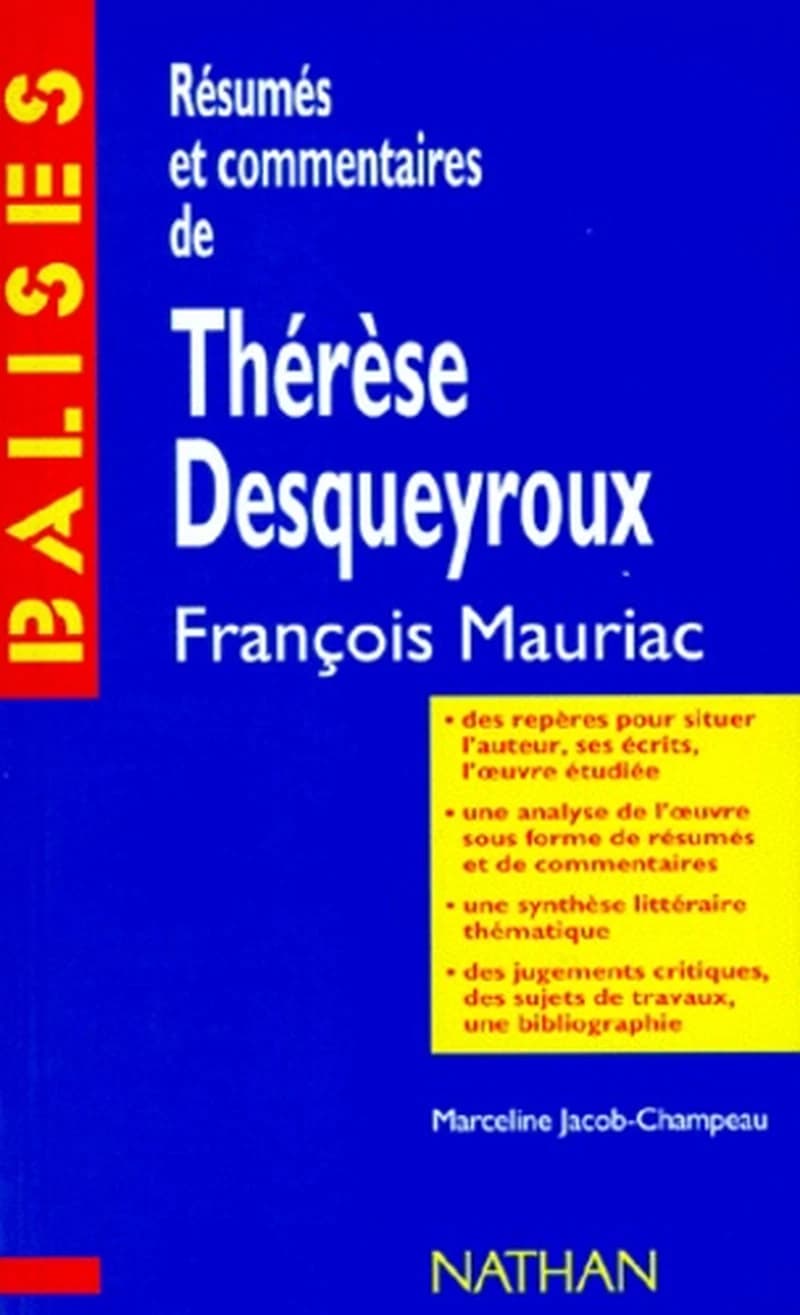 "Thérèse Desqueyroux", François Mauriac - Résumé analytique, commentaire critique, documents complémentaires