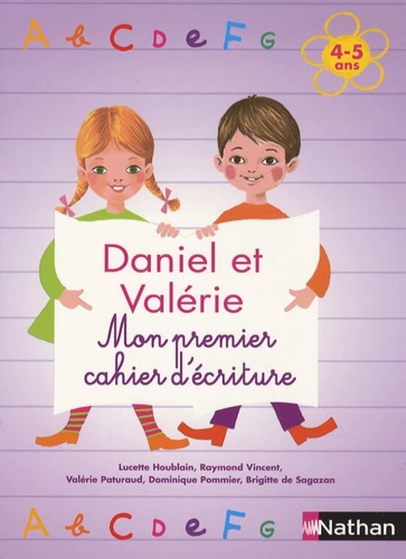 Daniel et Valérie : Mon premier cahier d'écritures 4-5 ans