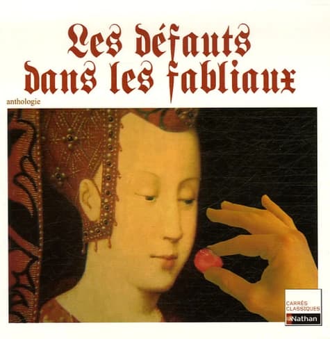 Les défauts dans les fabliaux : XIIe-XIVe siècles