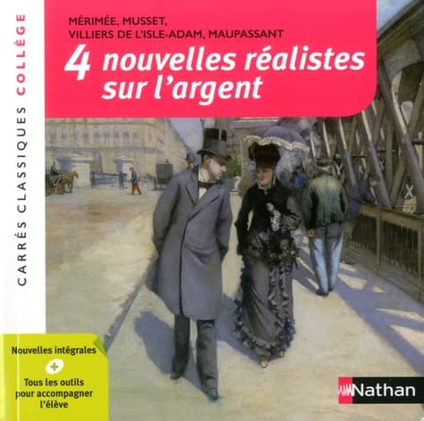 4 nouvelles réalistes sur l'argent : XIXe siècle