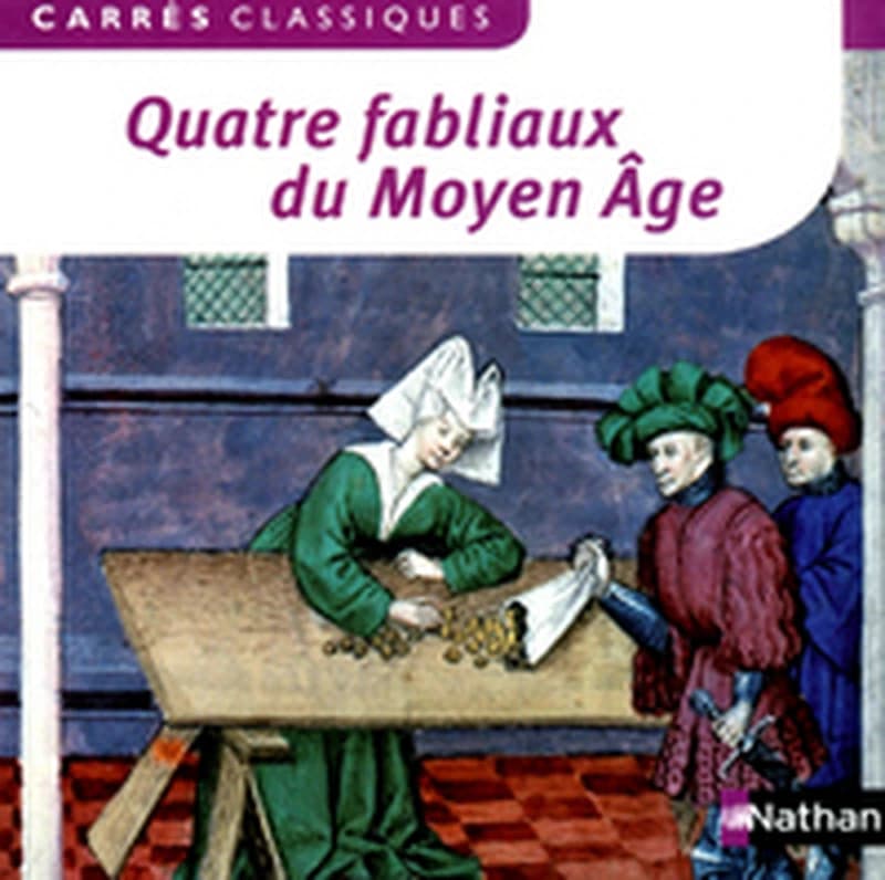 Quatre fabliaux du Moyen âge : XIIe-XIVe siècles : textes intégraux