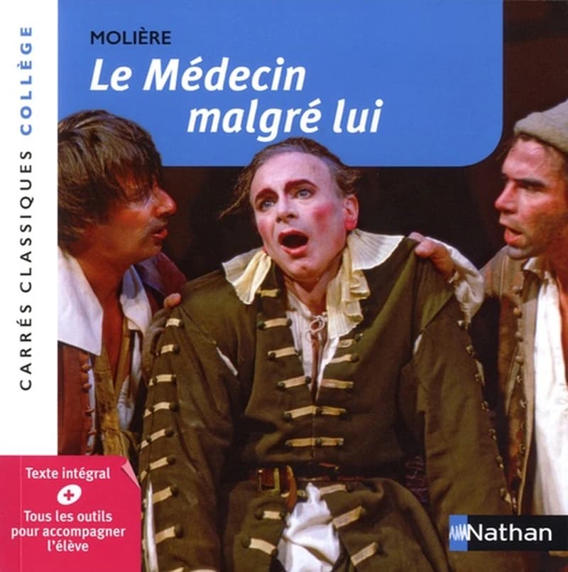 Le médecin malgré lui : comédie : 1666 : texte intégral