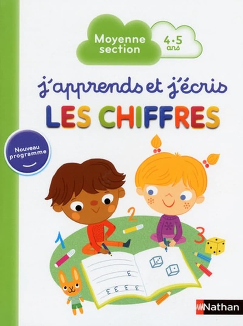 J'APPRENDS ET J'ECRIS LES CHIFFRES - MOYENNE SECTION - 4.5 ANS