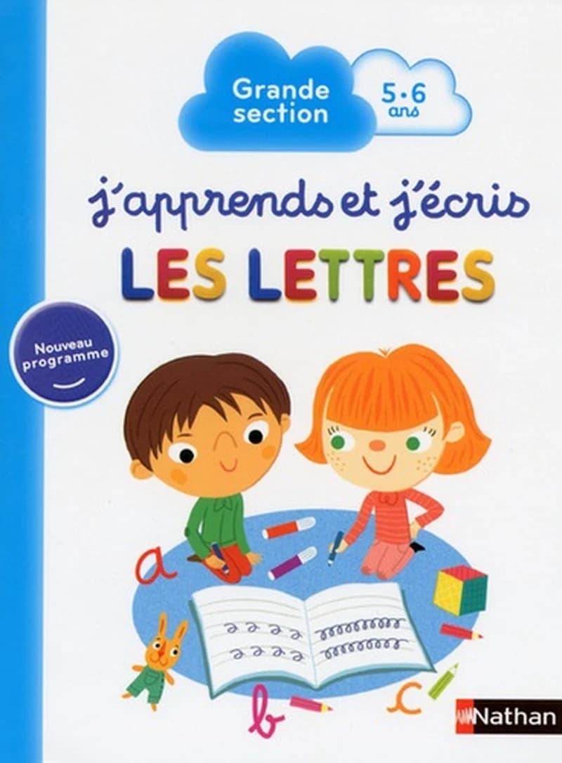 J'APPRENDS ET J'ECRIS LES LETTRES - GRANDE SECTION 5.6 ANS
