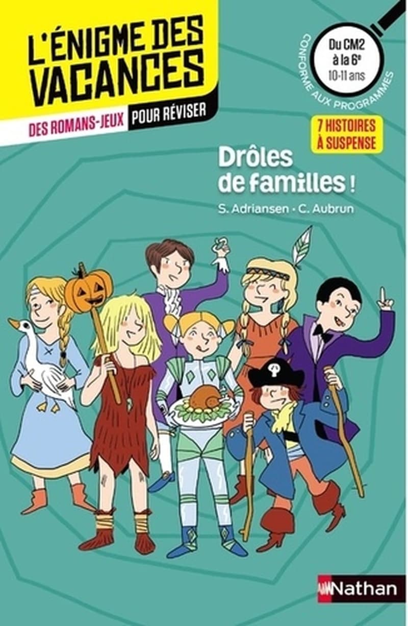 L'ENIGME DES VACANCES PRIMAIRE Tome 37 : drôles de familles ! du CM2 à la 6e