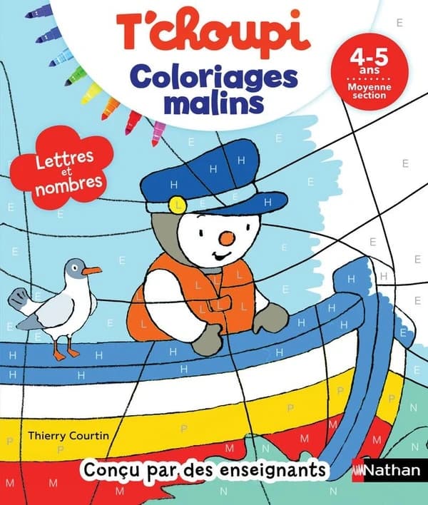 T'choupi : coloriages malins : 4-5 ans : moyenne section - lettres et nombres magiques : [Album à colorier]