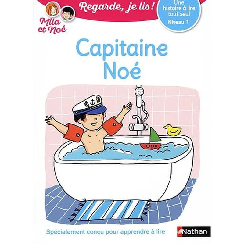 Capitaine Noé : Une Histoire À Lire Tout Seul, Niveau 1.