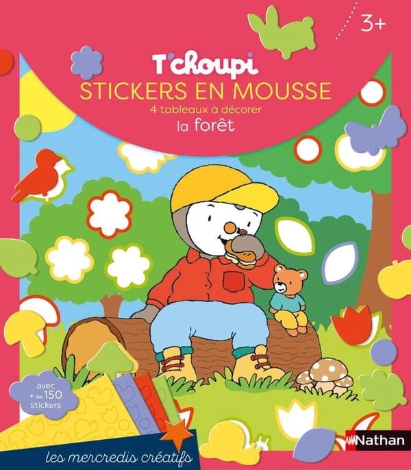 Stickers en mousse T'choupi : la forêt : 4 tableaux à décorer avec + de 150 stickers : [Autocollant]