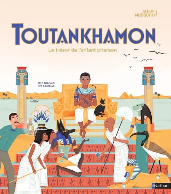 Touthankhamon : le trésor de l'enfant pharaon