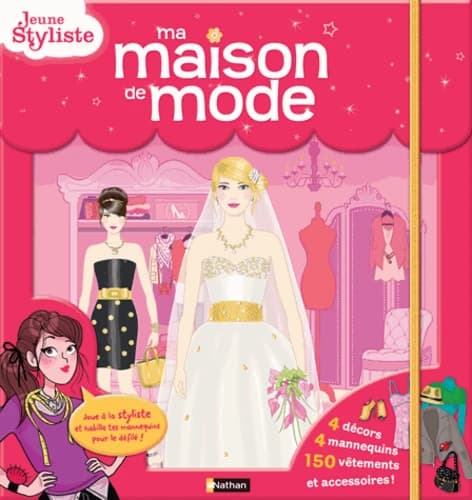 Ma maison de mode : Jeune styliste : [Decoupage, Pliages]