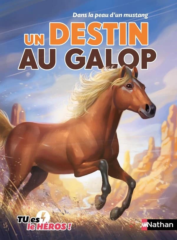 Dans la peau d'un mustang : Un destin au galop (10) (C'est toi le héros) (French Edition)