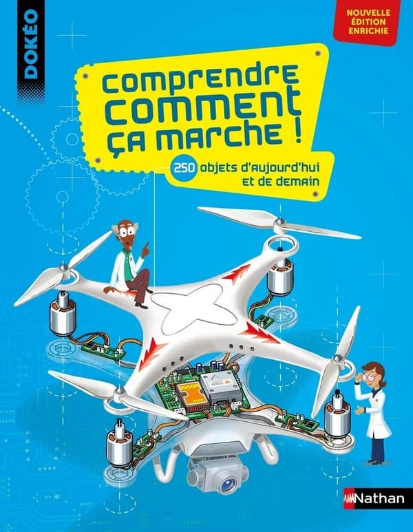 Comprendre comment ça marche ! (Nouvelle éd. enrichie) textes de Joël Lebeaume et Clément Lebeaume ; illustrations de Didier Balicevic, Grégory Blot, Buster Bone... [et al.]