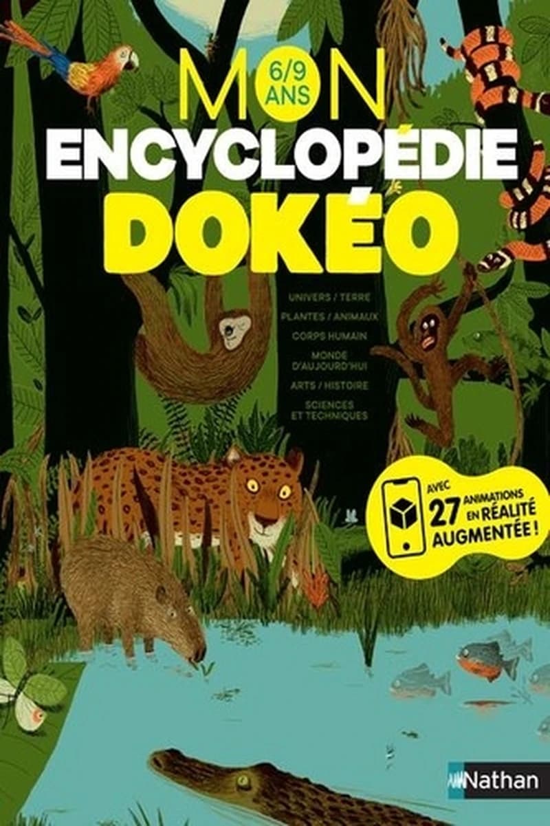 Mon encyclopédie Dokéo : 6-9 ans : avec 27 animations en réalité augmentée