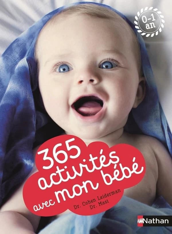 365 activités avec mon bébé : (0-1 an)